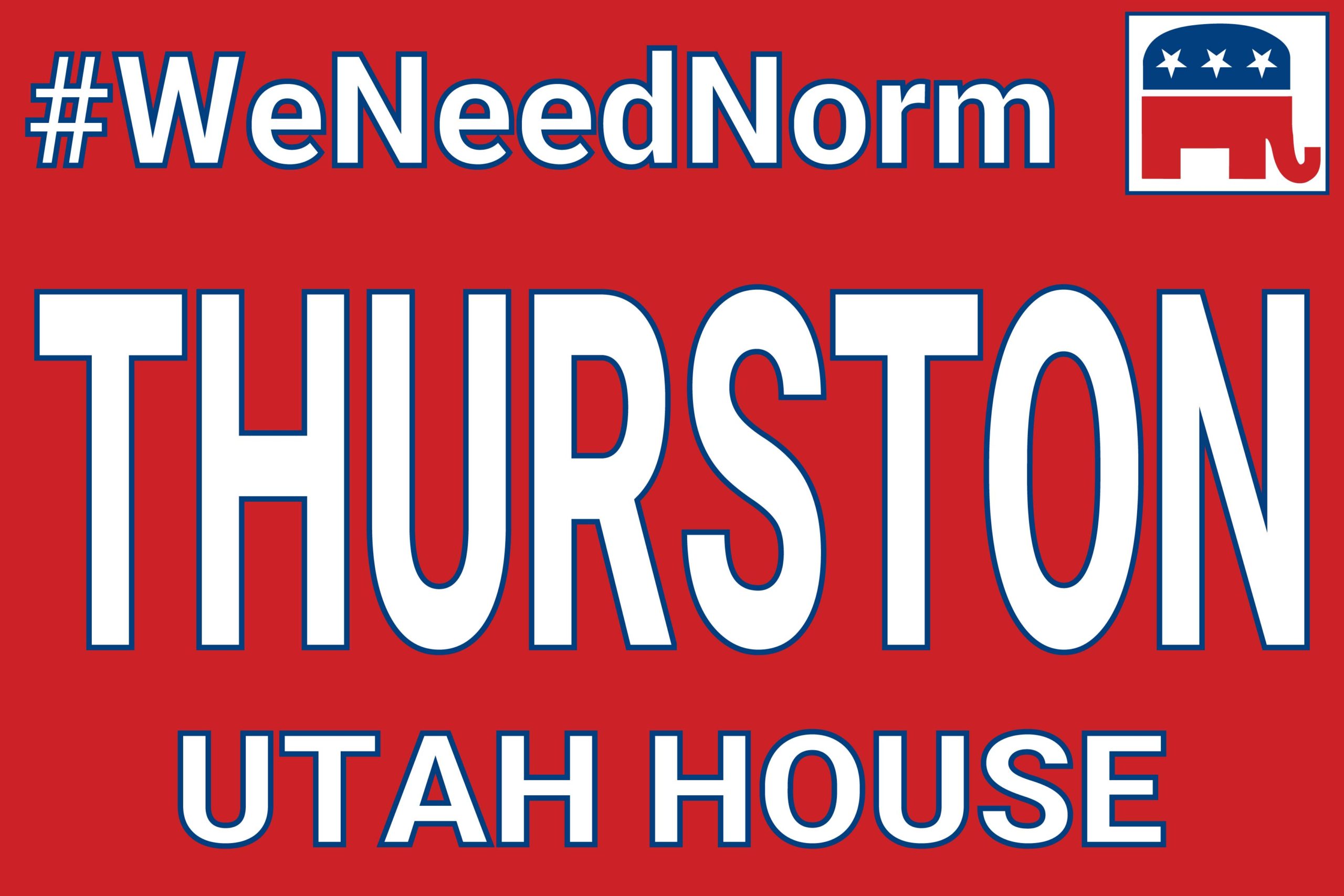 Norm Thurston Utah House #WeNeedNorm